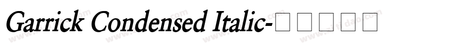 Garrick Condensed Italic字体转换